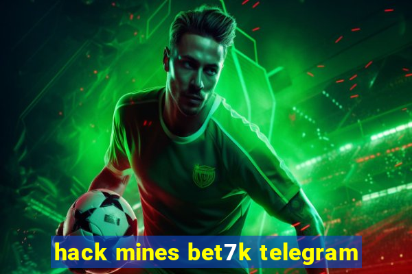 hack mines bet7k telegram